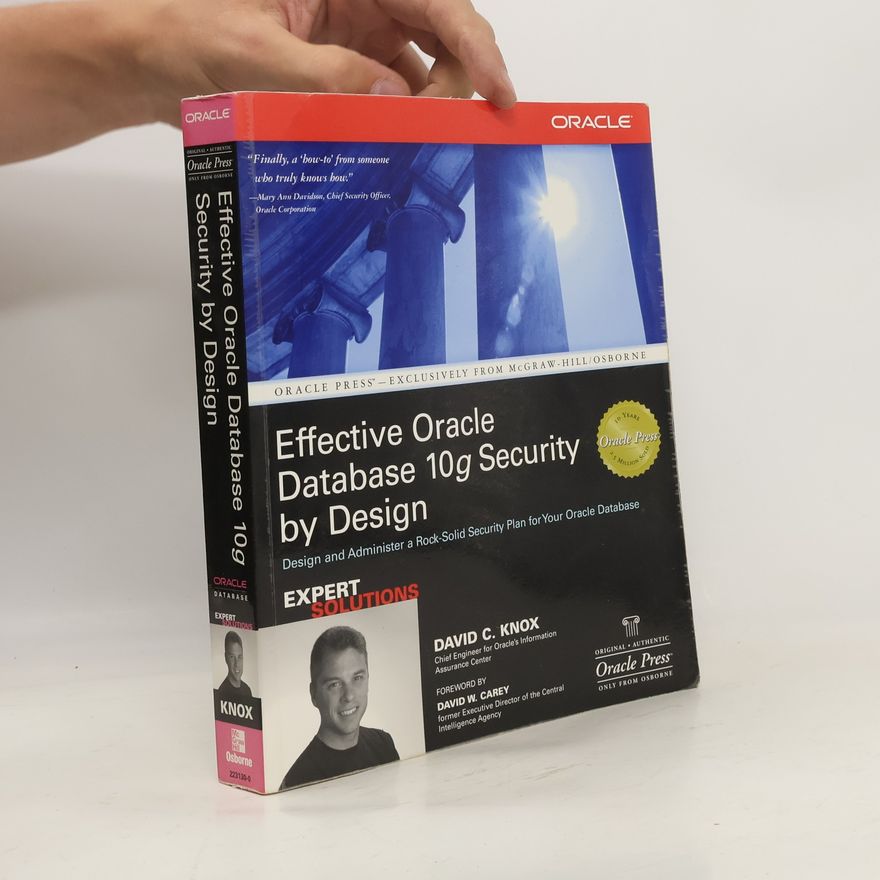 David W. Carey Effective Oracle Database 10g Security by Design