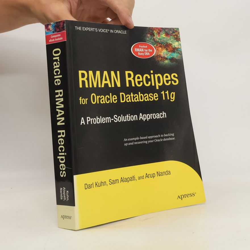 Arup Nanda RMAN Recipes for Oracle Database 11g