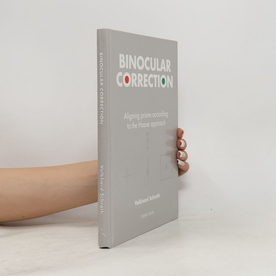 Volkhard Schroth Binocular Correction