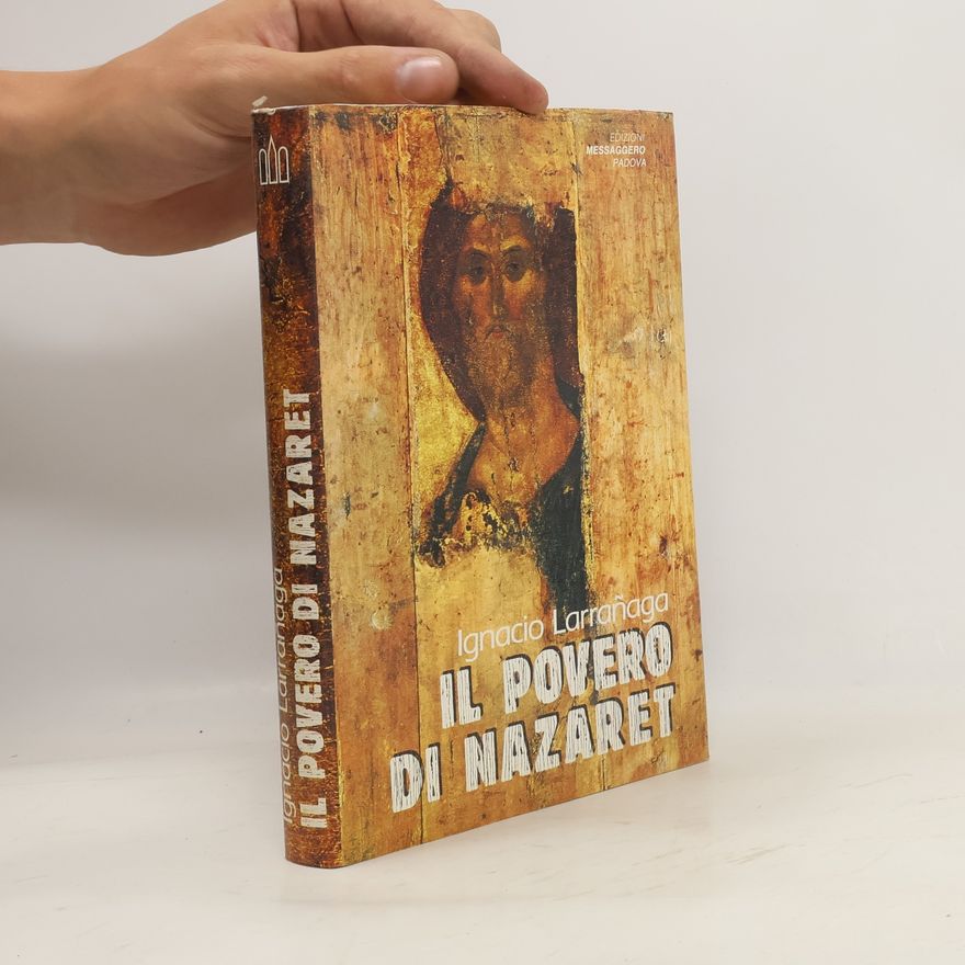 Ignacio Larranaga Il povero di Nazaret