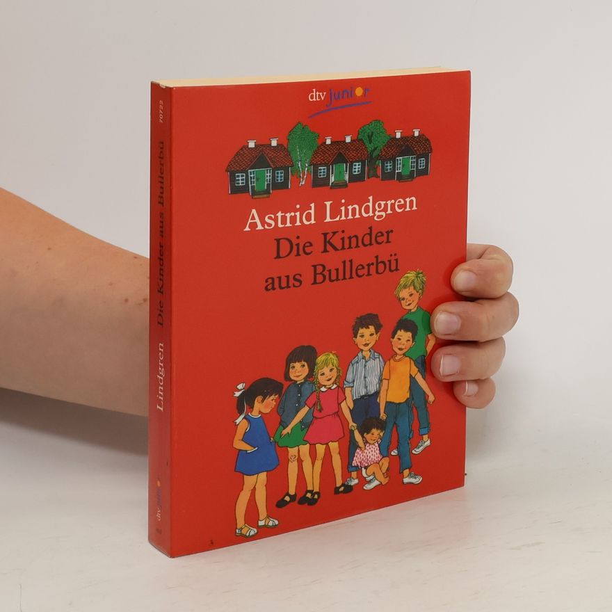 Astrid Lindgren Die Kinder aus Bullerbü