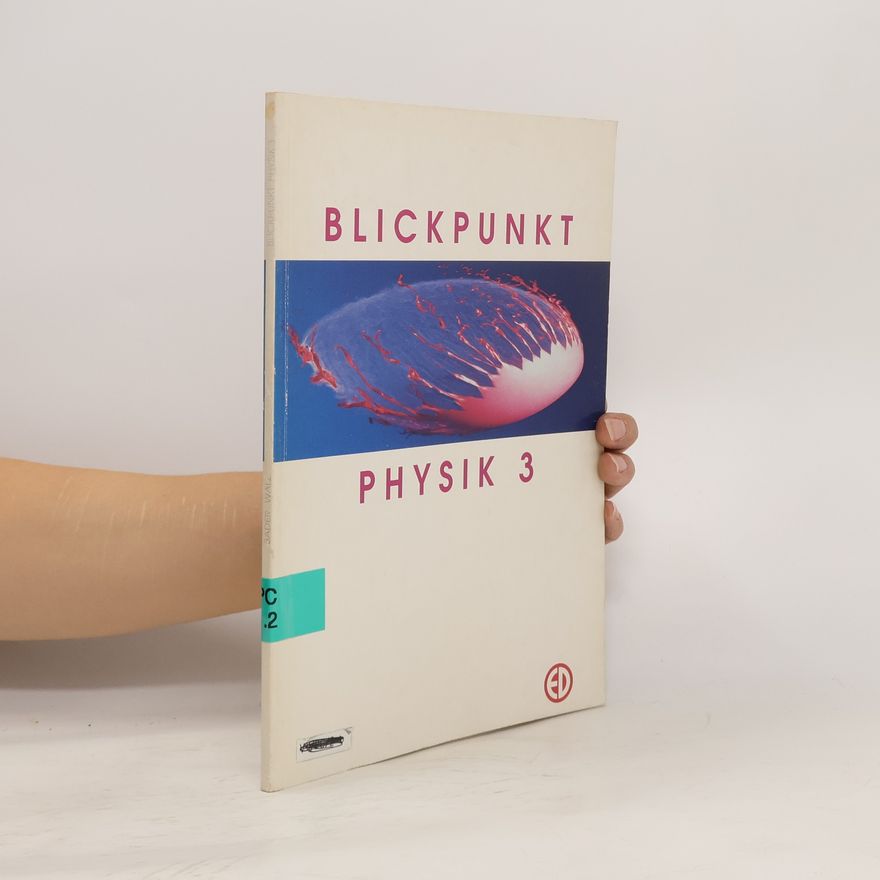 Adolf Walz Blickpunkt. Physik 3
