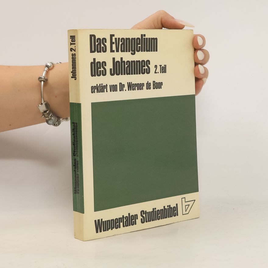 Werner de Boor Das Evangelium des Johannes 2.