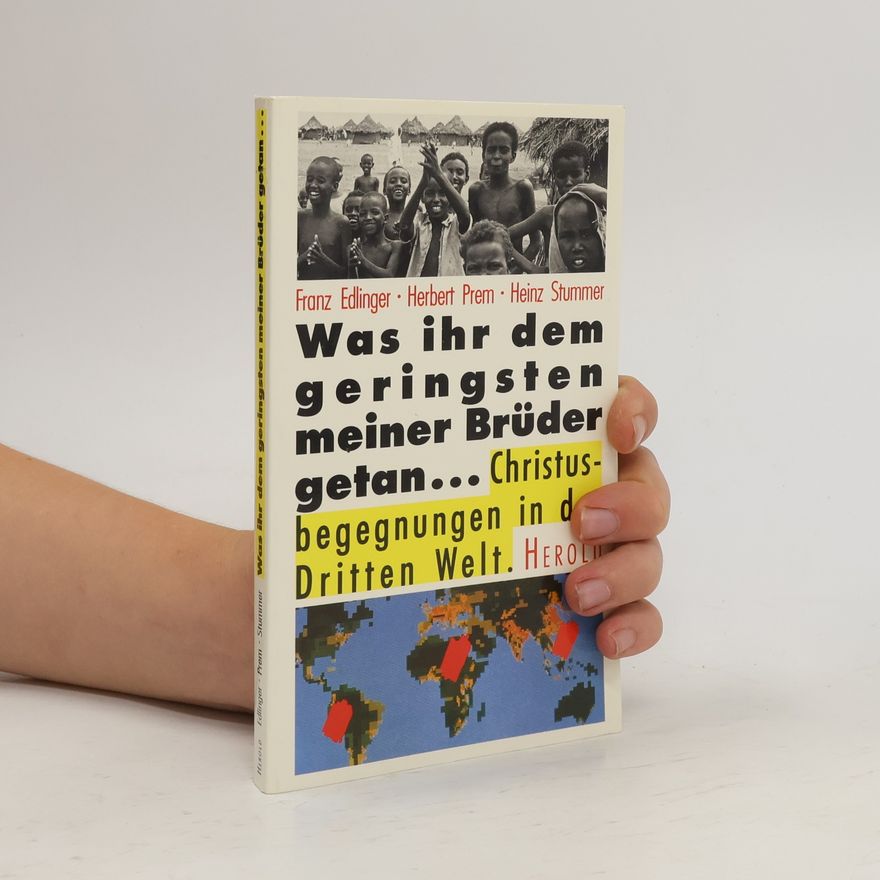 Franz Edlinger Was Ihr dem Geringsten meiner Brüder getan ...