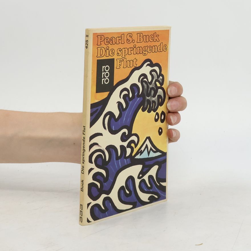 Pearl S. Buck Die springende Flut