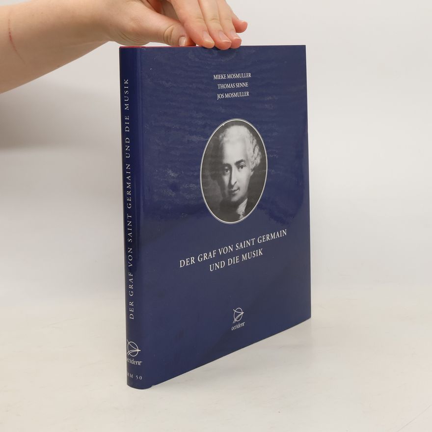 Mieke Mosmuller Der Graf von Saint Germain und die Musik