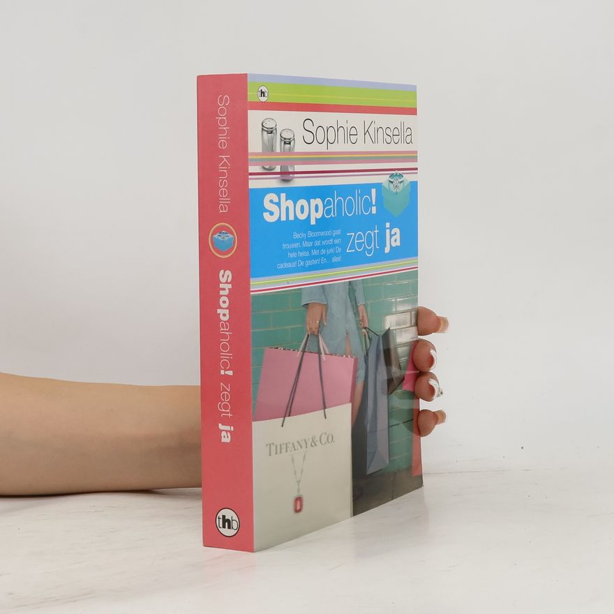 Sophie Kinsella Shopaholic! zegt ja