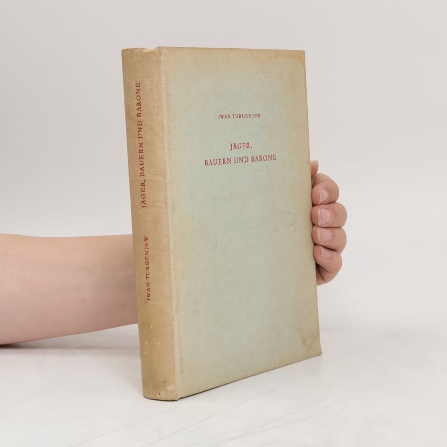 Ivan Turgenev Jäger, Bauern und Barone