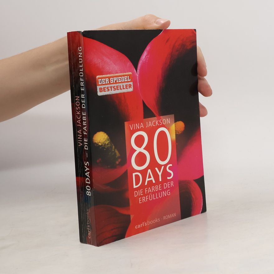 Vina Jackson 80 Days - Die Farbe der Erfüllung