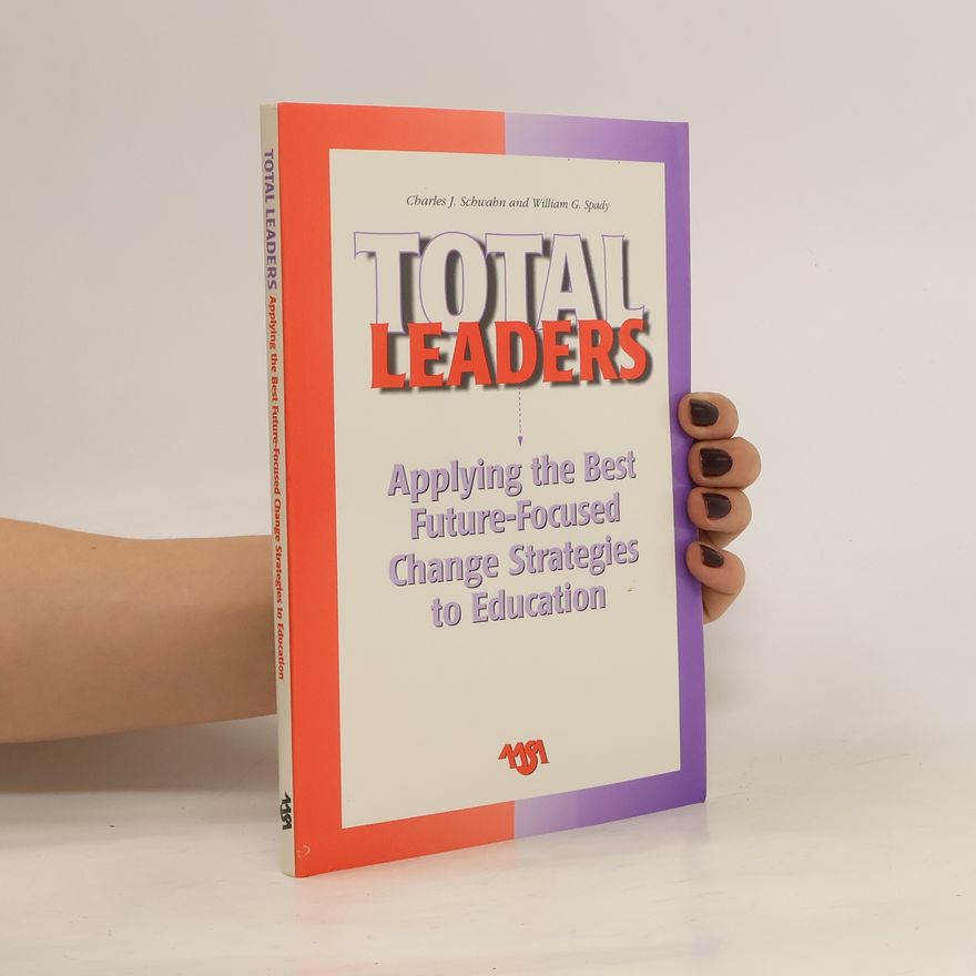 William G. Spady Total Leaders