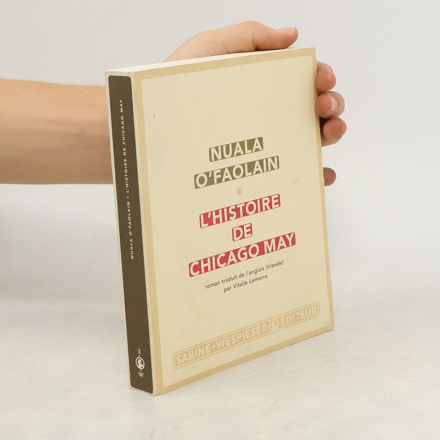 Nuala O. Faolain L'histoire de Chicago May