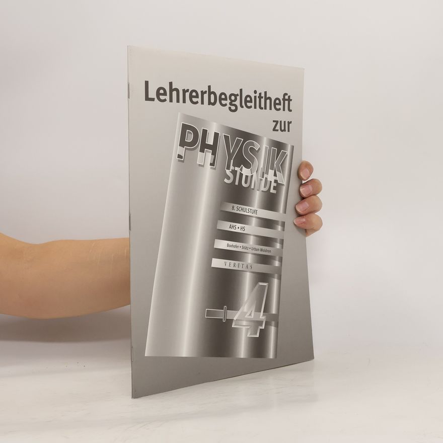 Engelbert Stütz Lehrerbegleitheft zur Physikstunde 4