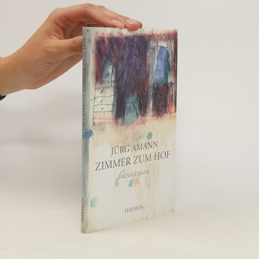 Jürg Amann Zimmer zum Hof