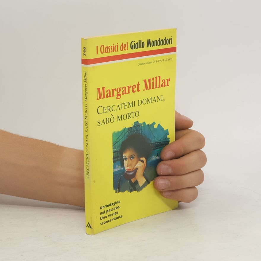 Margaret Millar Cercatemi domani, sarò morto