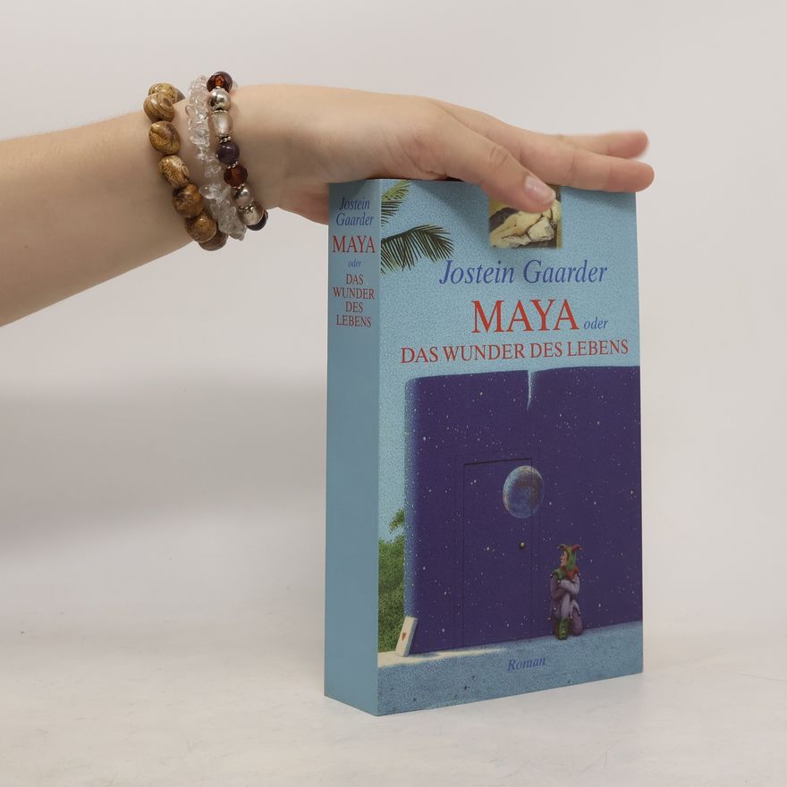 Jostein Gaarder Maya oder das Wunder des Lebens