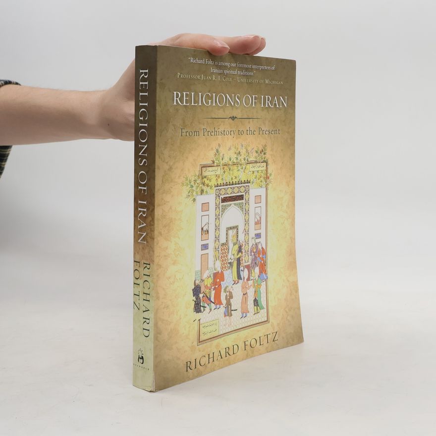 Richard Foltz Religions of Iran