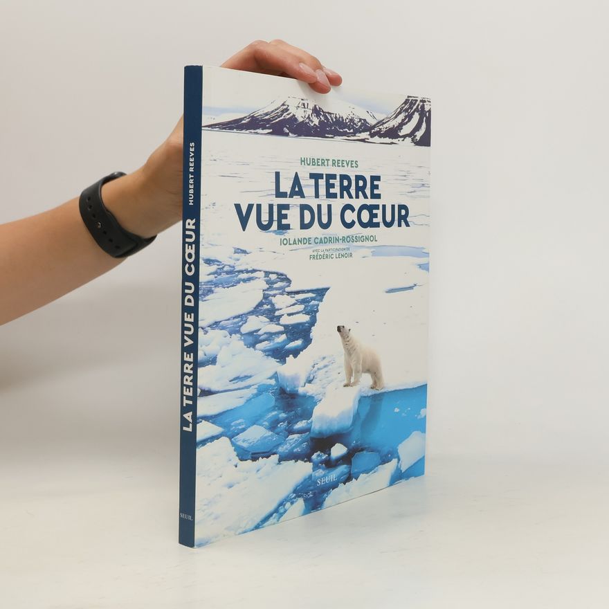 Hubert Reeves La Terre vue du coeur