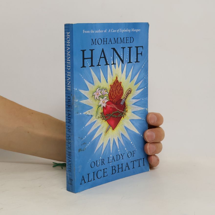 Mohammed Hanif Our Lady of Alice Bhatti