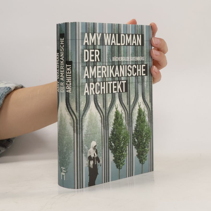 Amy Waldman Der amerikanische Architekt