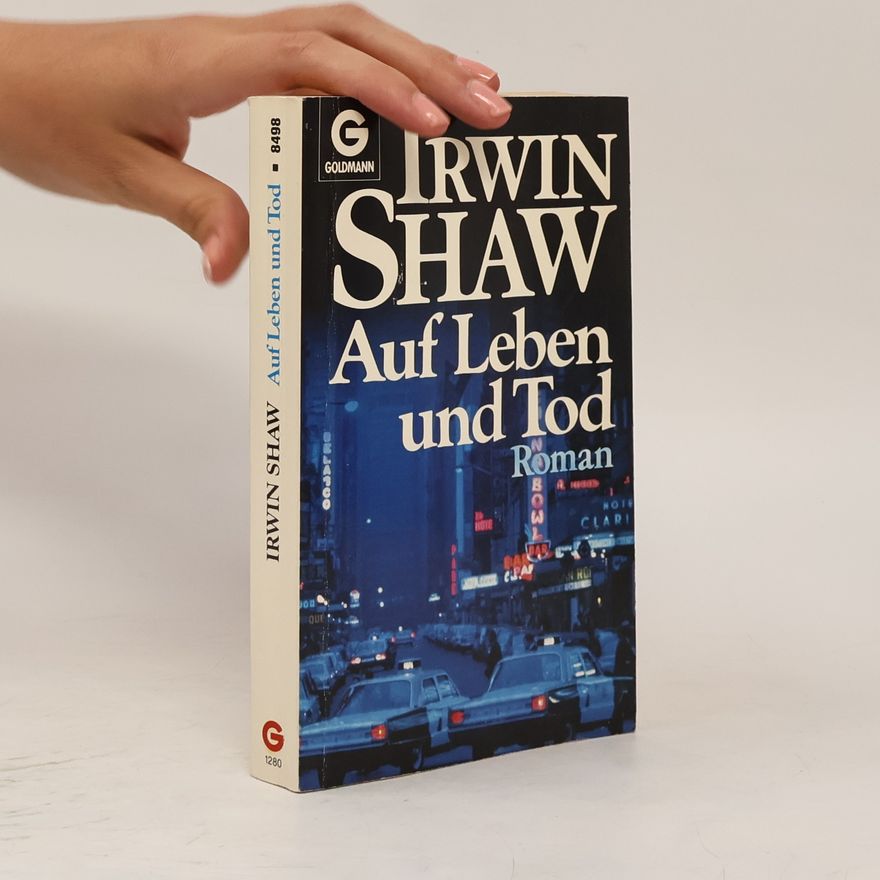 Irwin Shaw Auf Leben und Tod