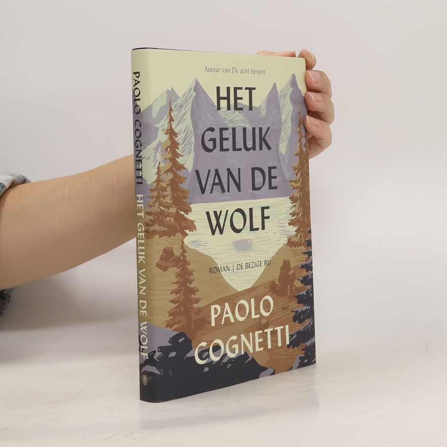 Paolo Cognetti Het geluk van de wolf