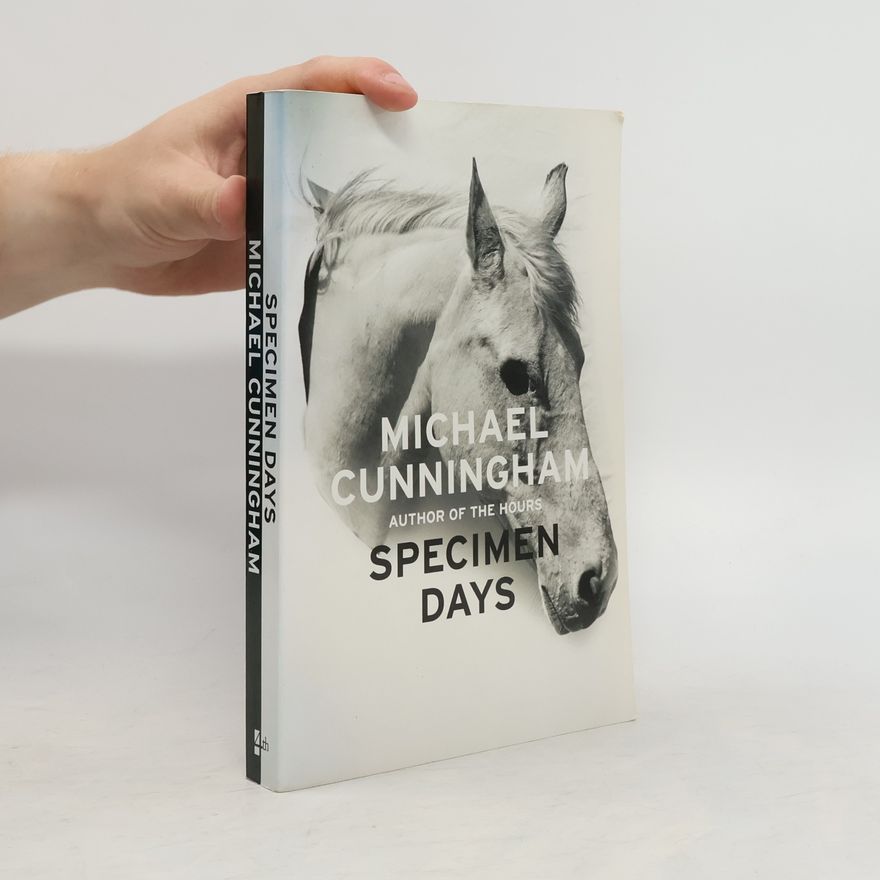 Michael Cunningham Specimen Days