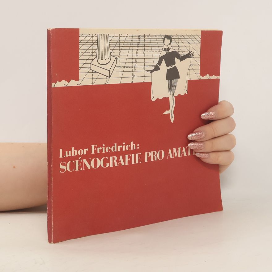 Lubor Friedrich Scénografie pro amatéry