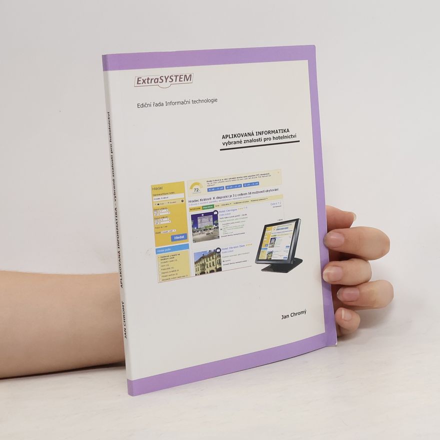 Jan Chromý Aplikovaná informatika : vybrané znalosti pro hotelnictví