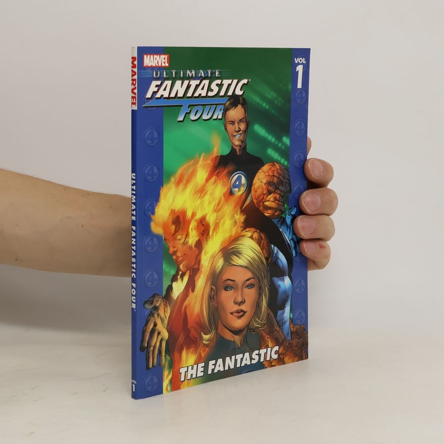 Brian Michael Bendis Ultimate Fantastic Four, Volume 1