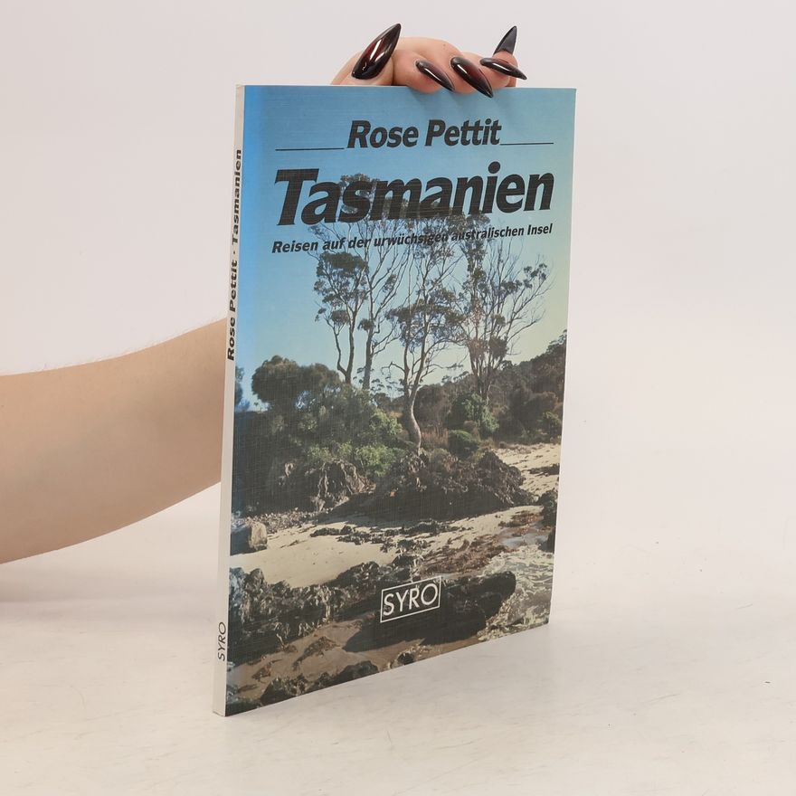 Rose Pettit Tasmanien