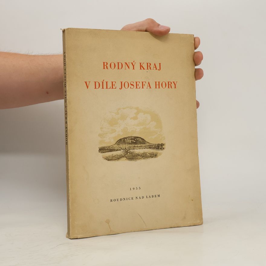 Jindřich Hauft Rodný kraj v díle Josefa Hory