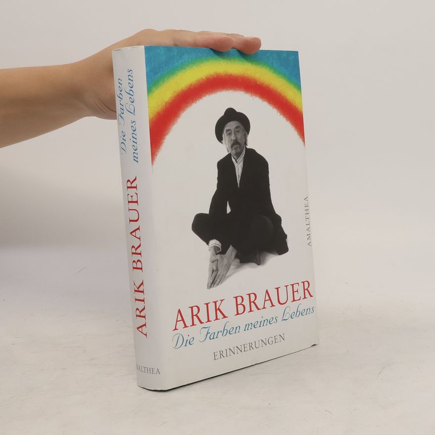 Arik Brauer Die Farben meines Lebens