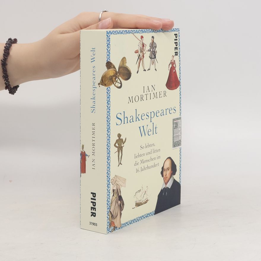 Ian Mortimer Shakespeares Welt