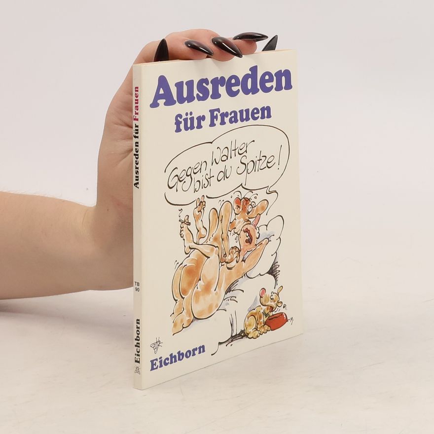 Autorenkollektiv Ausreden für Frauen