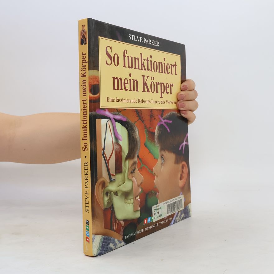 Steve Parker So funktioniert mein Körper