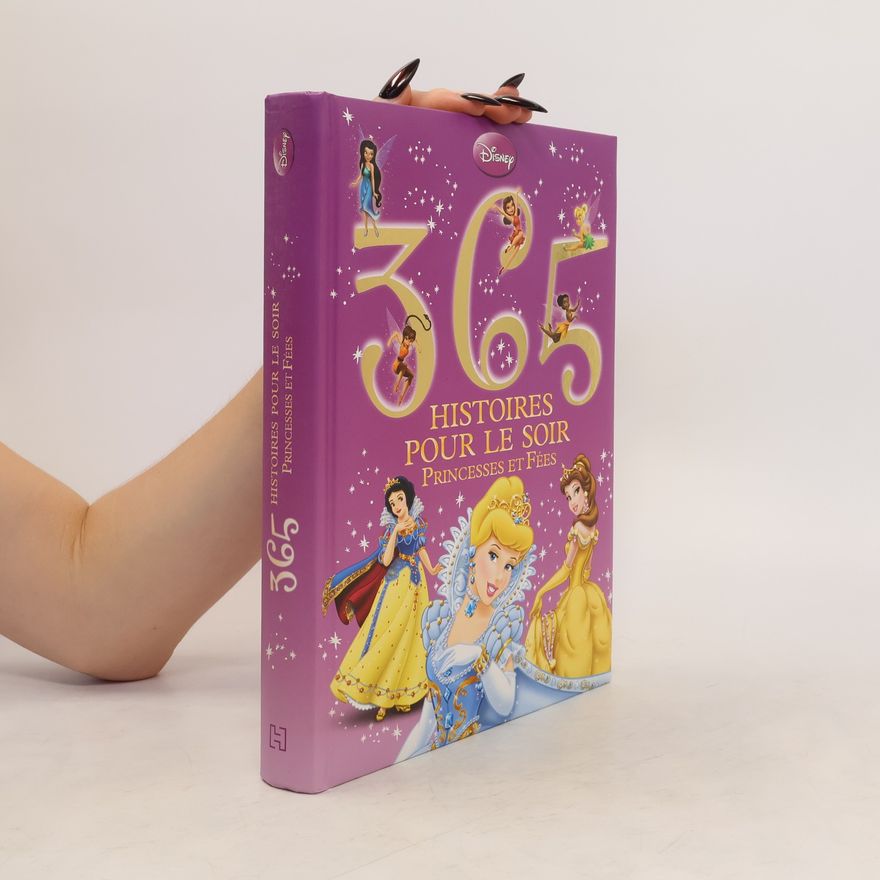 Walt Disney Disney Princesses et Fées: 365 Histoires pour le soir