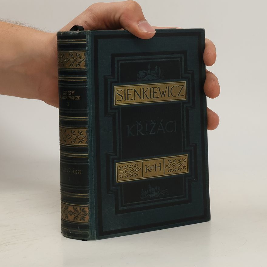 Henryk Sienkiewicz Křižáci I.