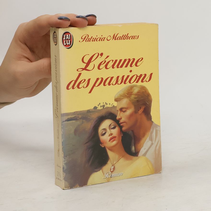 Patricia Matthews L'écume des passions