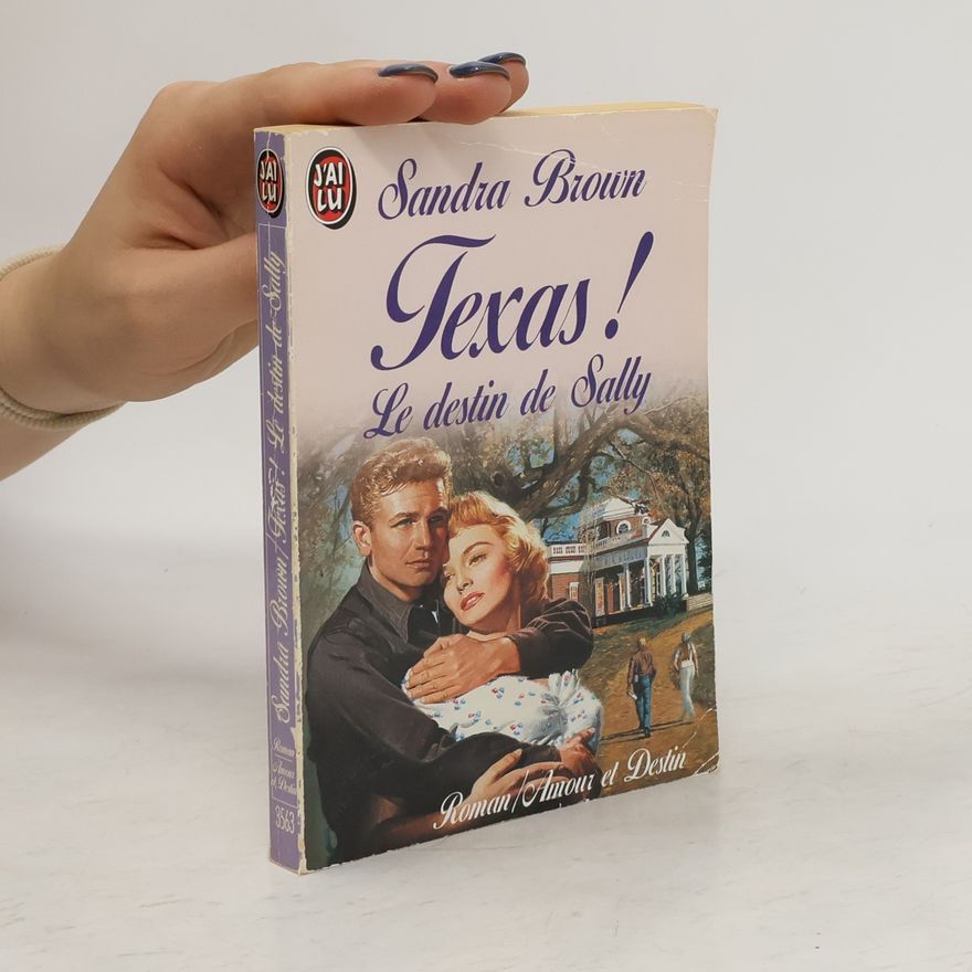 Sandra Brown Roman / amour et destin: Texas!
