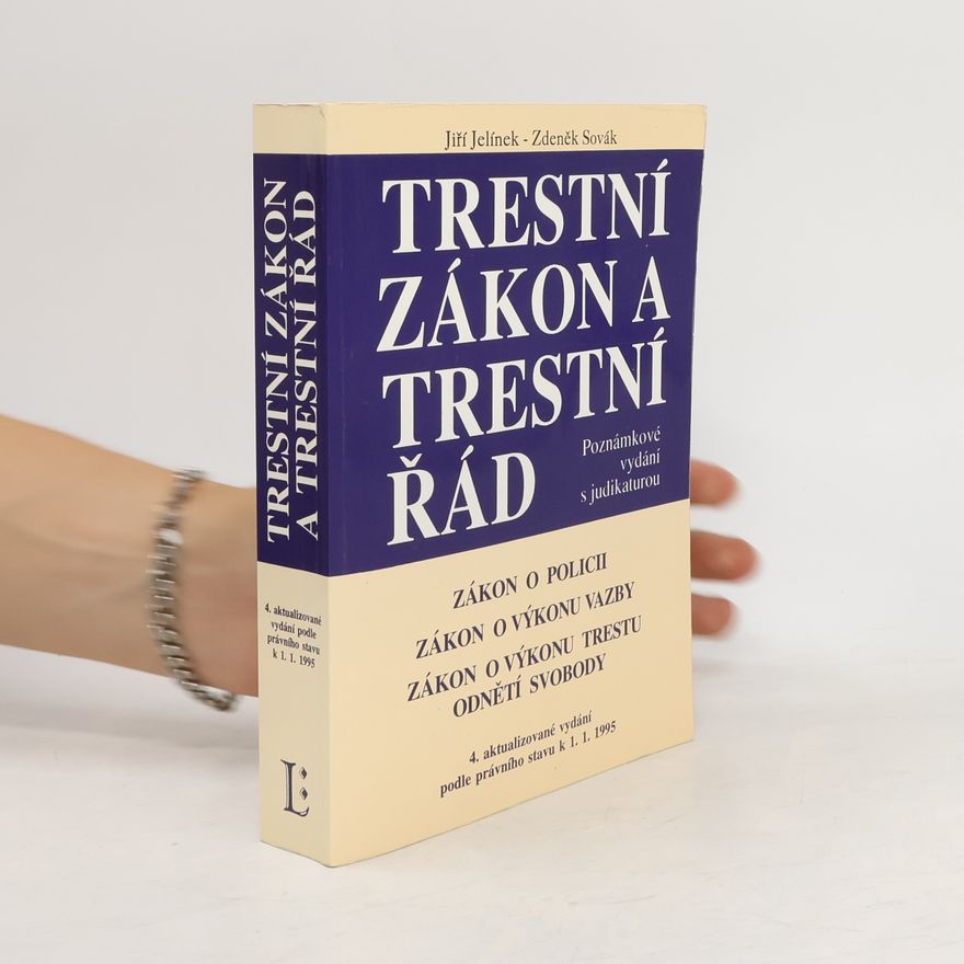 Jiří Jelínek Trestní zákon a trestní řád