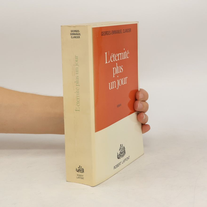 Georges Emmanuel Clancier L'éternité plus un jour