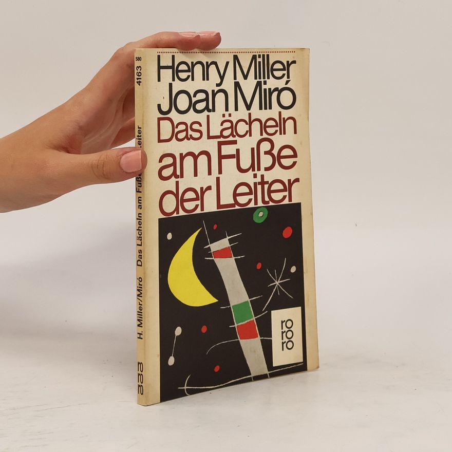 Joan Miró Das Lächeln am Fuße der Leite