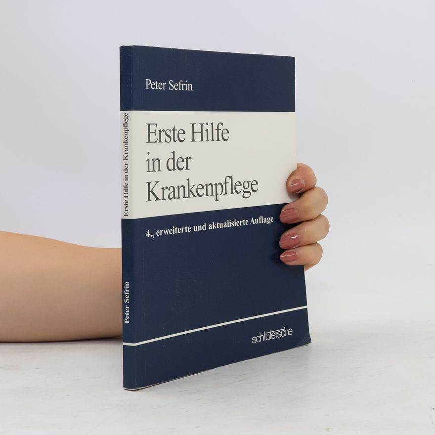 Peter Sefrin Erste Hilfe in der Krankenpflege