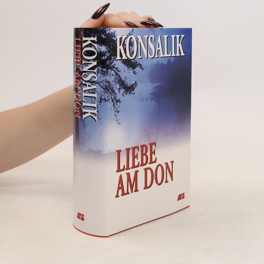 Heinz Günther Konsalik Liebe am Don