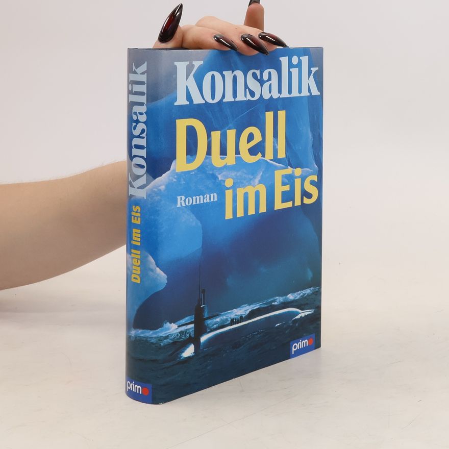 Heinz Günther Konsalik Duell im Eis