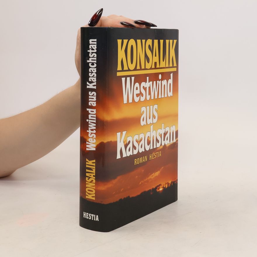 Heinz Günther Konsalik Westwind aus Kasachstan