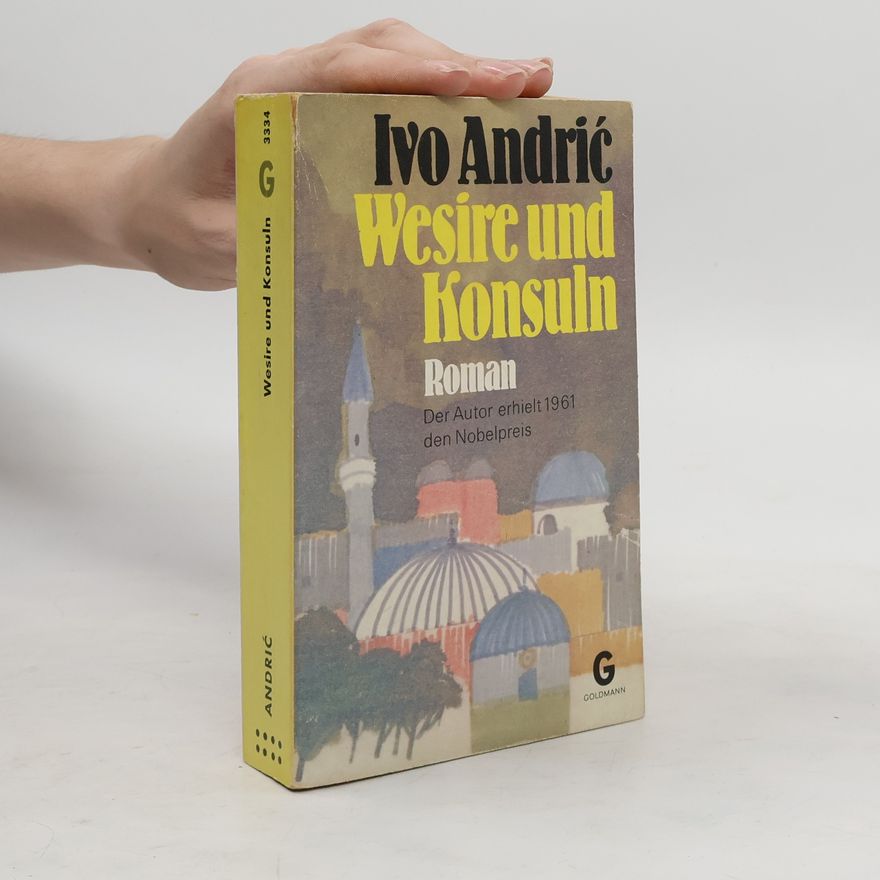 Ivo Andrić Wesire und Konsuln