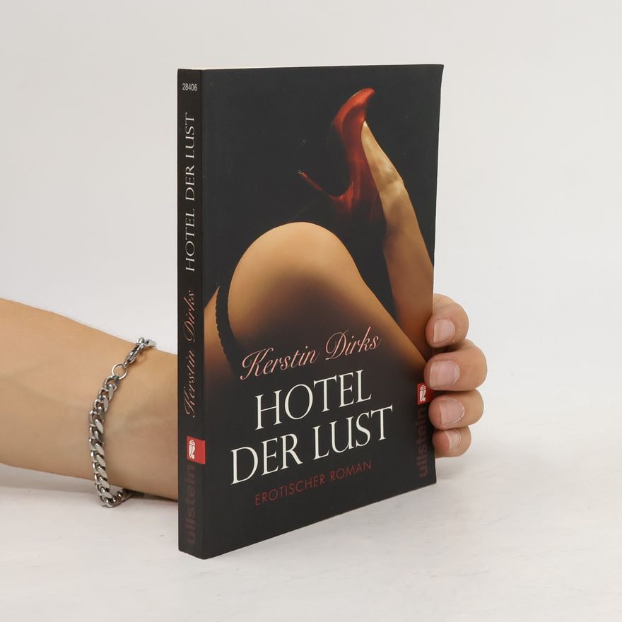 Kerstin Dirks Hotel der Lust