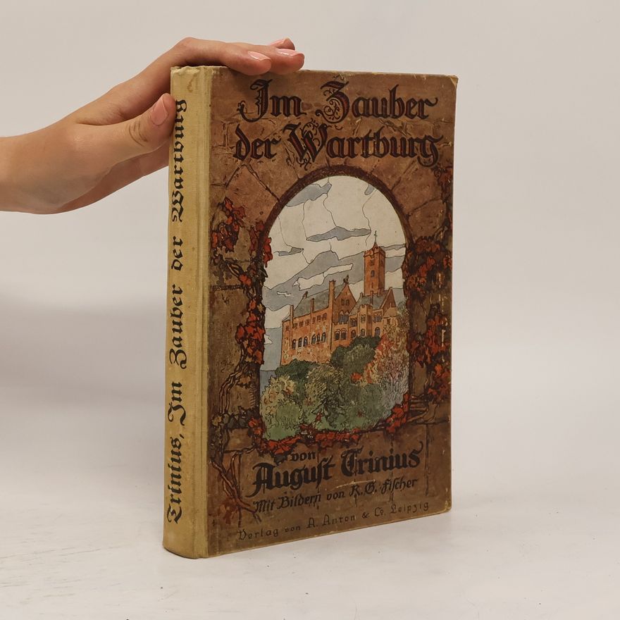 August Trinius Im Zauber der Wartburg