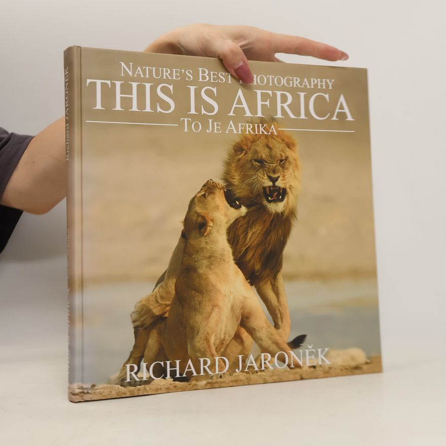 Richard Jaroněk This is Africa - To je Afrika